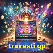 travesti gp